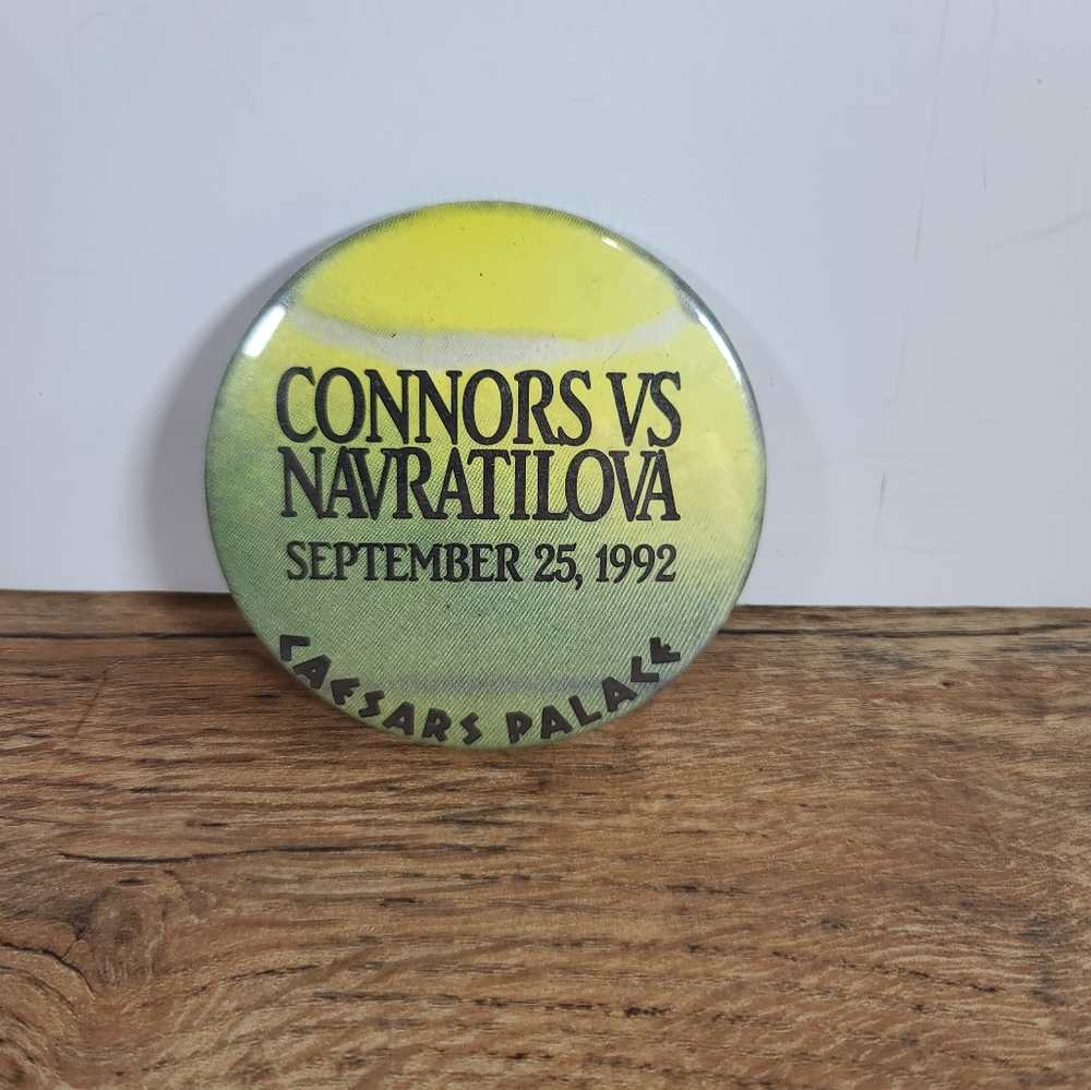 Vintage 1992 Pinback Sports- Tennis- Connors vs Navratilova caesars palace 3inch